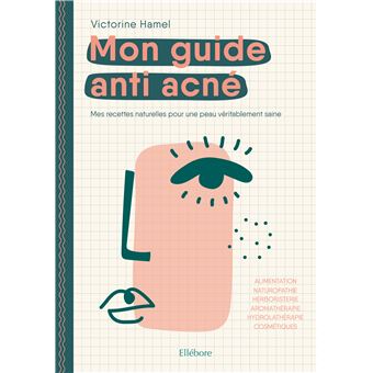 Mon guide anti-acné