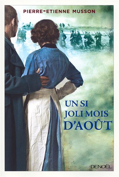 Un si joli mois d'août - Pierre-Etienne Musson - broché