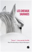 Les chevaux sauvages - Tome 1 : Une sacrée famille