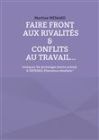 Faire front aux rivalités & conflits au travail...