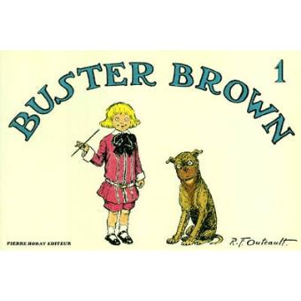 Buster Brown - Tome 1 - Buster Brown - Outcault - Cartonné - Achat ...