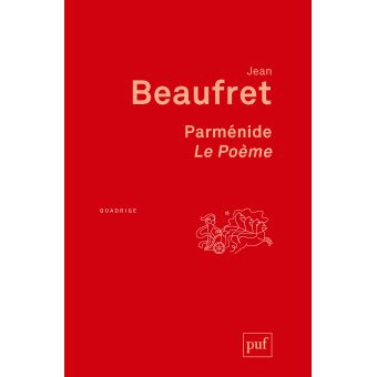 Parmenide Le Poeme Le Poeme Broche Jean Beaufret Achat Livre Fnac