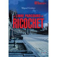 Le libre parcours de Ricochet