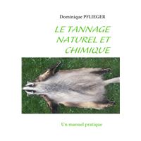 Le Tannage Naturel et Chimique