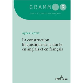 La construction linguistique de la durée en anglais et en français