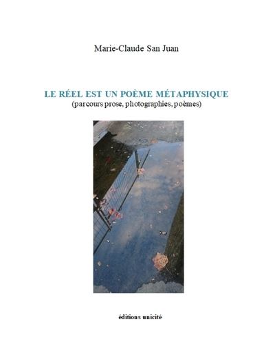 Le réel est un poème métaphysique