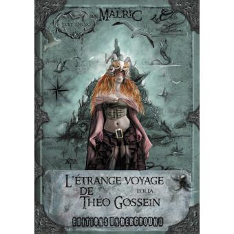 L'étrange voyage de Théo Gossein