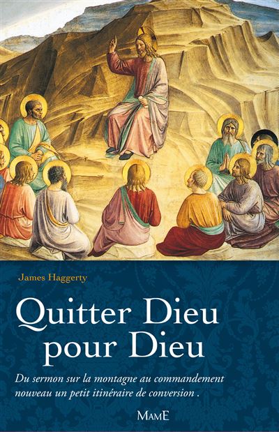 Quitter Dieu pour Dieu