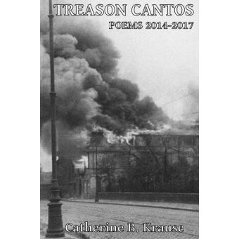 Treason Cantos: Poems 2014-2017 - 1