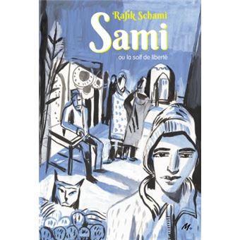 Sami ou la soif de liberte