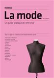 La mode - Un guide pratique de référence