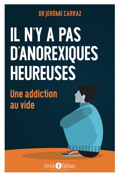 Il n’y a pas d’anorexiques heureuses - Jerôme Carraz - broché