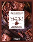 Marmiton - 100% Chocolat - 60 recettes pour vous faire craquer