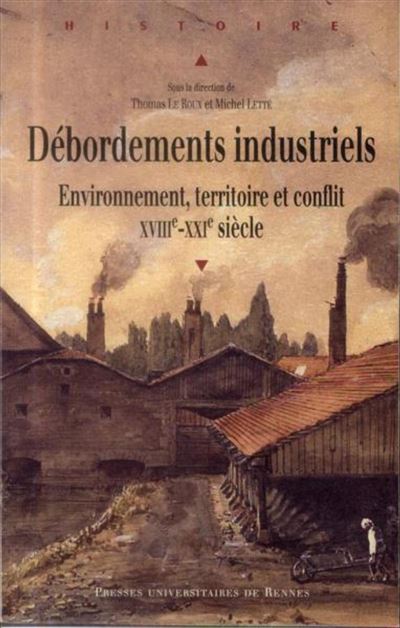 Debordements industriels -  Pur - broché