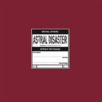 Astral Disaster Sessions Un Finished Musics Volume 2