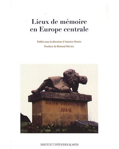 Lieux de mémoire en Europe centrale