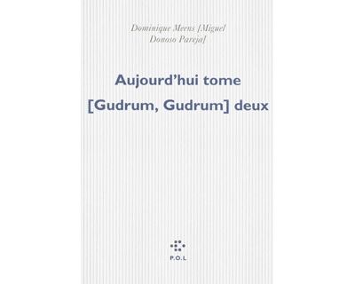 Aujourd'hui tome [Gudrum, Gudrum] deux