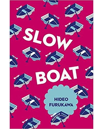SLOW BOAT