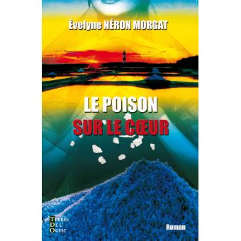 Le poison sur le cœur