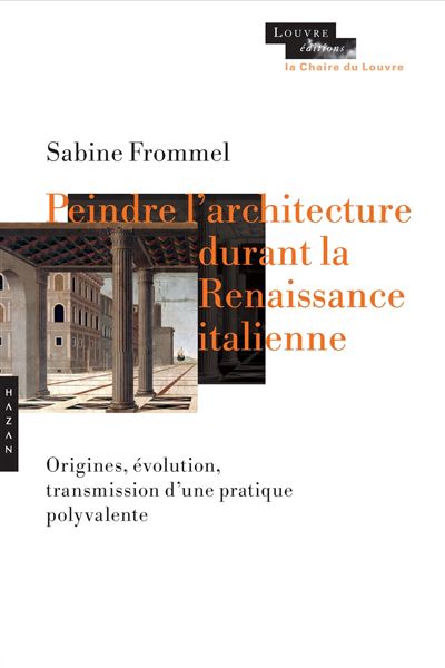 Peindre l'architecture durant la Renaissance (Chaire du Louvre)