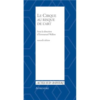 Le Cirque Au Risque De L Art Tome 17 Broche Collectif Achat Livre Fnac
