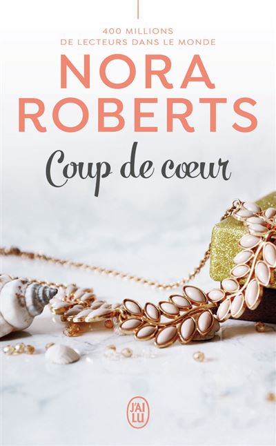 Coup de coeur - Nora Roberts - Poche