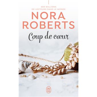 Coup De Coeur Poche Nora Roberts Alexandre Marlet Achat Livre Fnac