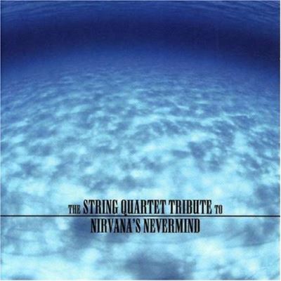 String quartet tribute nirvana s nevermind