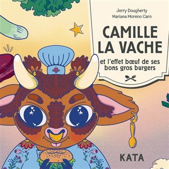 Camille la vache et l'effet bœuf de ses bons gros burgers