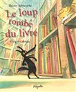 Loup tombé du livre (Le)