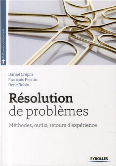Résolution de problèmes - DANIEL CRÉPIN - broché