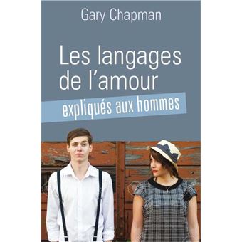 Les langages de l'amour expliqués aux hommes