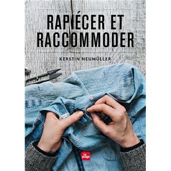 Rapiécer et raccommoder