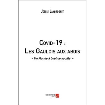 Covid-19 : Les Gaulois aux abois