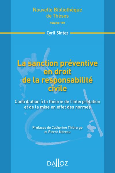 La sanction préventive en droit de la responsabilité civile. Volume 110 - Contribution à la théorie - Cyril Sintez - broché