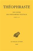 Les Causes des phénomènes végétaux. Tome I: Livre I et II