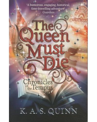 The chronicles of the tempus 1. the queen must die