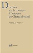 Discours sur la musique à l'époque de Chateaubriand