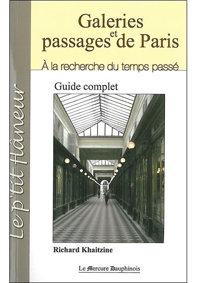 Galeries et passages de Paris - A la recherche du temps passé