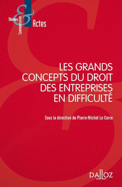 Les grands concepts du droit des entreprises en difficulte