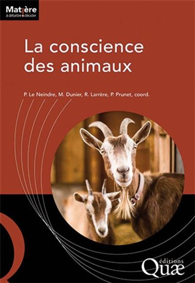 La conscience des animaux - Pierre Le Neindre - broché