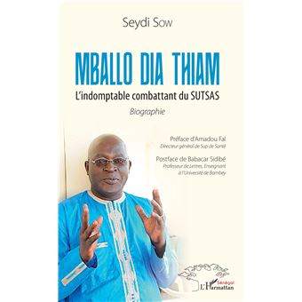 Mballo Dia Thiam. L'indomptable combattant du SUTSAS