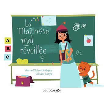 La maîtresse mal réveillée