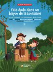 Fais dodo dans un bayou de La Louisiane