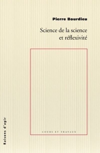 Science de la science et reflexivité
