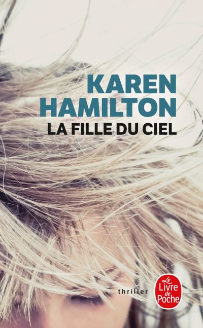 La Fille du ciel - Karen Hamilton - Poche