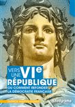 Vers une VIe République