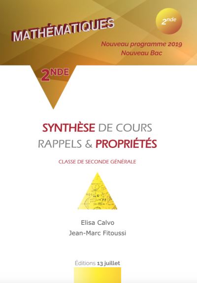 Mathématiques 2de Synthèse de cours, rappels et propriétés