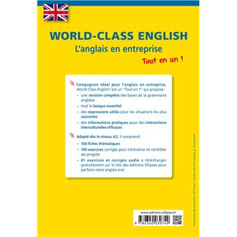 World-Class English. L'anglais en entreprise. Tout en un ! Grammaire, vocabulaire, conversation, conseils. A2-B1 (avec fichiers audio)