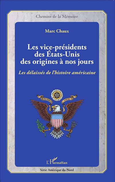 Les vice présidents des Etats-Unis des origines à nos jours